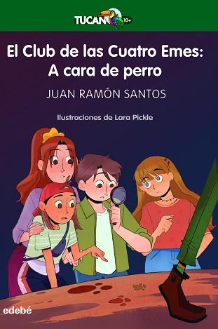 CLUB DE LAS CUATRO EMES: A CARA DE PERRO | 9788468363172 | SANTOS DELGADO, JUAN RAMÓN