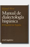 MANUAL DE DIALECTOLOGIA HISPANICA | 9788434482173 | ALVAR, MANUEL