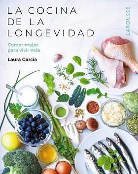 COCINA DE LA LONGEVIDAD | 9788410124554 | GARCÍA MATILLA, LAURA