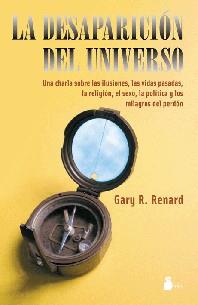 LA DESAPARICION DEL UNIVERSO | 9788478084852 | GARY R. RENARD