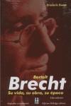 BERTOLT BRECHT SU VIDA SU OBRA SU EPOCA | 9789879396728 | EWEN, FREDERIC