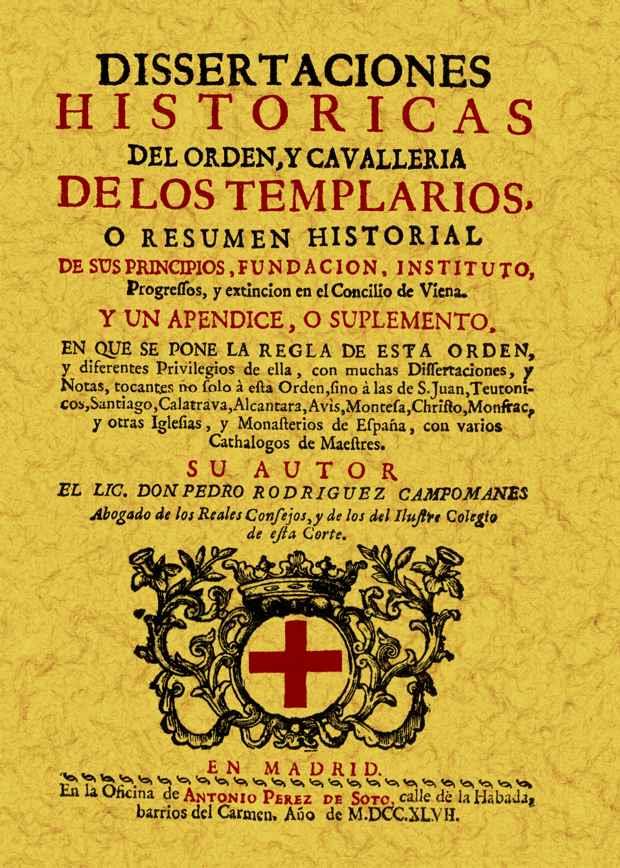 TEMPLARIOS. DISERTACIONES HISTÓRICAS DE ORDEN Y CAVALLERÍA | 9788497613897 | RODRÍGUEZ CAMPOMANES, PEDRO