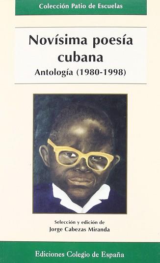 NOVISIMA POESIA CUBANA (1890-1998) | 9788486408824 | CABEZAS MIRANDA, JORGE (SELC.)