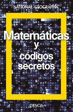 MATEMÁTICAS Y CÓDIGOS SECRETOS | 9788482986920 | GOMEZ URGELLES, JOAN