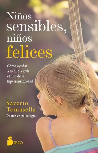 NIÑOS SENSIBLES, NIÑOS FELICES | 9788417399504 | TOMASELLA, SAVERIO