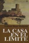 CASA EN EL LIMITE, LA (RUSTEGA) | 9788496196322 | HODGSON, WILLIAM HOPE