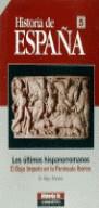 HISTORIA DE ESPAÑA 5.LOS ULTIMOS HISPANOROMANOS | 9788476792803 | GONZALEZ ROMAN, CRISTOBAL