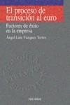 PROCESO DE TRANSICION AL EURO, EL | 9788436814446 | VAZQUEZ TORRES, ANGEL LUIS