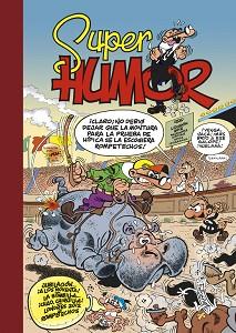 MORTADELO Y FILEMON SUPER HUMOR Nº 54 | 9788466651066 | IBÁÑEZ TALAVERA, FRANCISCO