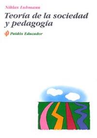 TEORIA DE LA SOCIEDAD Y PEDAGOGIA | 9788449302169 | LUHMANN, NIKLAS