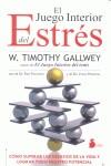 EL JUEGO INTERIOR DEL ESTRÉS | 9788478088973 | W. TIMOTHY GALLWEY