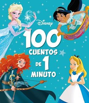 100 CUENTOS DE 1 MINUTO | 9788418939549 | DISNEY