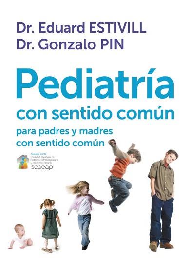 PEDIATRIA CON SENTIDO COMUN     | 9788401389757 | ESTIVILL, EDUARD/PIN, GONZALO