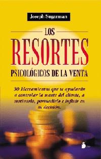 RESORTES PSICOLOGICOS DE LA VENTA, LOS | 9788478083886 | SUGARMAN, JOSEPH