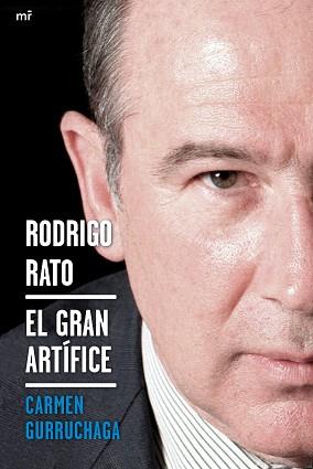 RODRIGO RATO. EL GRAN ARTÍFICE | 9788427038844 | CARMEN GURRUCHAGA