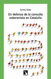 EN DEFENSA DE LA CONSULTA SOBERANISTA EN CATALUÑA | 9788483198957 | TAIBO ARIAS, CARLOS