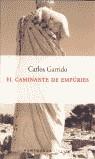 CAMINANTE DE EMPURIES, EL | 9788483073124 | GARRIDO, CARLOS