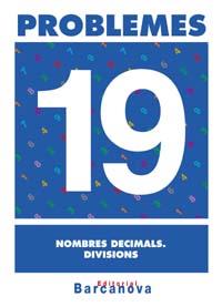 QUADERN PROBLEMES 19 NOMBRES DECIMALS DIVISIONS | 9788448914387 | VARIS