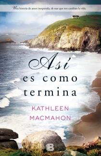 ASÍ ES COMO TERMINA | 9788466652599 | MACMAHON, KATHLEEN