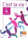 C'EST LA VIE 4 +LIVRE DE L'ELEVE | 9788496597242 | JOB, BEATRIZ / AUGE COVILLANDEAU, HELENE / MARQUET MANDICÓ MARÍA / PENDANX LACAZE MICHÉLE