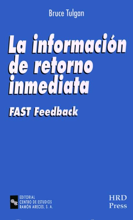 INFORMACION DE RETORNO INMEDIATA, LA | 9788480043533 | TULGAN, BRUCE