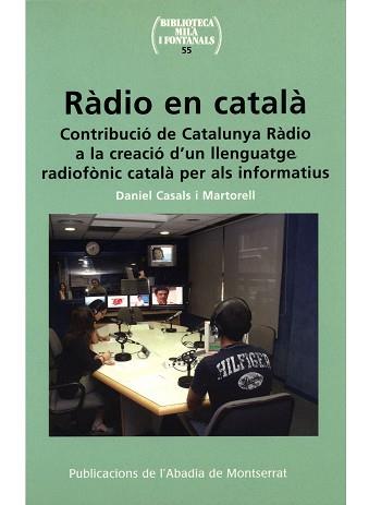 RADIO EN CATALA ( CONTRIBUCIO DE  CATALUNYA RADIO A ... ) | 9788484159445 | CASALS MARTORELL, DANIEL