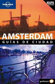 AMSTERDAM GUIAS DE CIUDAD LONELY PLANET 2010 | 9788408089636 | VARIS