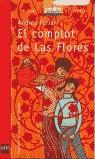 COMPLOT DE LAS FLORES, EL (BVR 152) | 9788434894976 | FERRARI, ANDREA