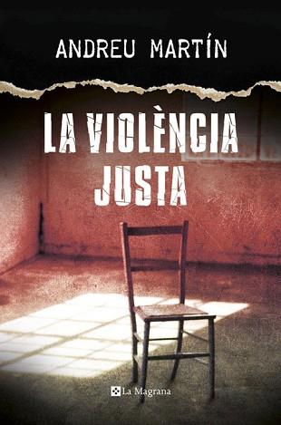 LA VIOLÈNCIA JUSTA | 9788482647807 | ANDREU MARTIN