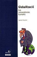 GLOBALITZACIO LES CONSEQUENCIES HUMANES | 9788473066778 | BAUMAN, ZYGMUNT