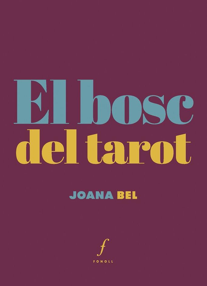 BOSC DEL TAROT | 9788410220317 | BEL I OLEART, JOANA