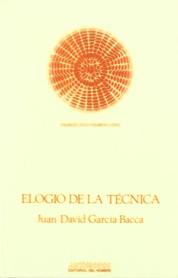 ELOGIO DE LA TECNICA | 9788476580219 | GARCIA BACCA, JUAN DAVID