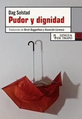 PUDOR Y DIGNIDAD | 9788483810132 | SOLSTAD, DAG