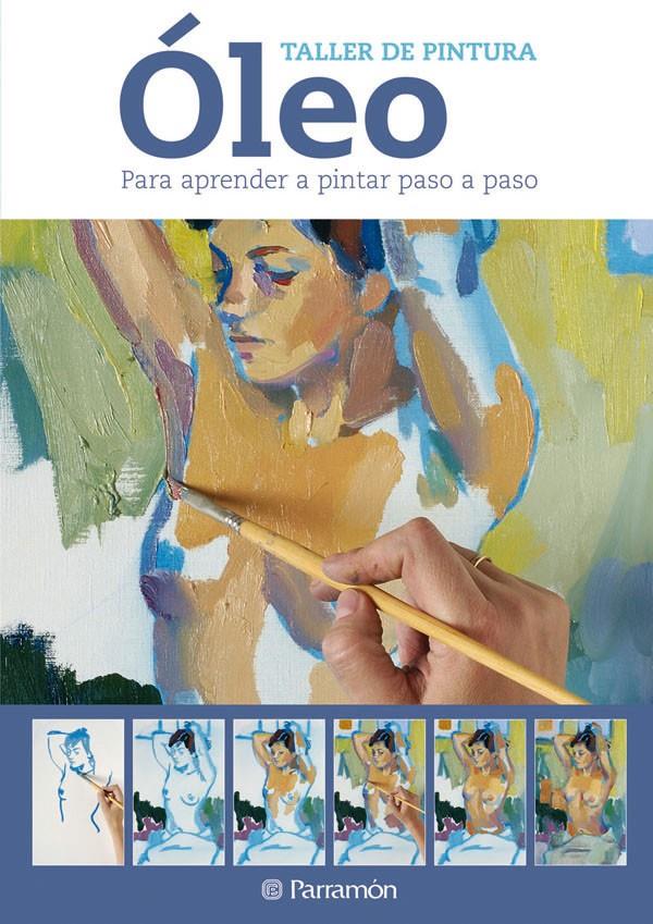 OLEO PARA APRENDER A PINTAR PASO A PASO | 9788434237605 | EQUIPO PARRAMON