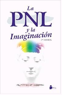 PNL Y LA IMAGINACION, LA | 9788478082384 | WEERTH, RUPPRECHT