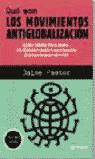 QUE SON LOS MOVIMIENTOS ANTIGLOBALIZACION | 9788479018276 | PASTOR, JAIME