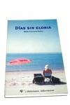 DIAS SIN GLORIA | 9788479546175 | RUANO, MARIA FRANCISCA