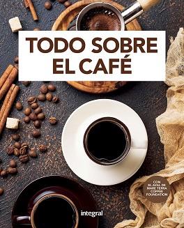 TODO SOBRE EL CAFÉ | 9788491181668 | AA.VV