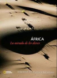 AFRICA LA MIRADA DE LOS DIOSES | 9788482983677 | HAAS, ROBERT B. / GALLMANN, KUKI