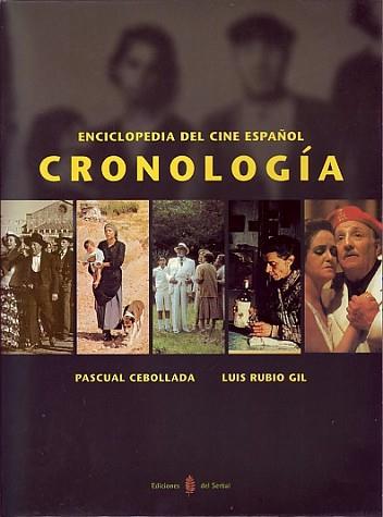 ENCICLOPEDIA DEL CINE ESPA;OL CRONOLOGIA | 9788476281659 | CEBOLLADA/GIL