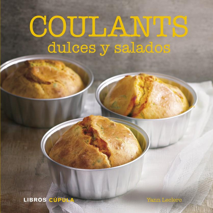 COULANTS DULCES Y SALADOS | 9788448007065 | YANN LECLERC