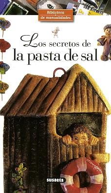 SECRETOS DE LA PASTA DE SAL, LOS | 9788430596218 | ETCHEVERRY, PASCALE