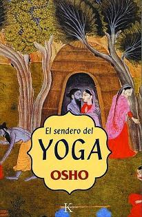 SENDERO DEL YOGA, EL -SP | 9788472455467 | OSHO