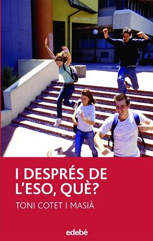 I DESPRES DE L'ESO QUE? | 9788423681969 | COTET I MASIA, TONI