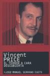 VINCENT PRICE EL TERROR A CARA DESCUBIERTA | 9788495602718 | SERRANO CUETO JOSE MANUEL