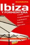 IBIZA Y FORMENTERA GUIARAMA | 9788497764810 | RAYO I FERRER, MIQUEL (1952- )