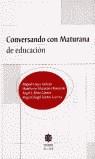 CONVERSANDO CON MATURANA DE EDUCACION | 9788497001083 | LOPEZ MELERO, MIGUEL; MATURANA ROMECIN, HUMBERTO