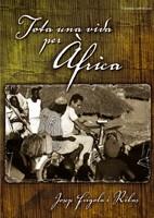 TOTA UNA VIDA PER AFRICA | 9788497914147 | FRIGOLA I RIBAS, JOSEP