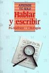 HABLAR Y ESCRIBIR | 9788436804911 | GARCIA MADRAZO, PILAR ; MORAGON GORDON,