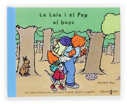 LAIA I EL PEP AL BOSC | 9788466110440 | BOY, ARMELLE